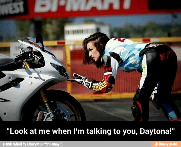 "Look at me when I'm talking to you, Daytona!" - "Look at me when I'm talking to you, Daytona!"