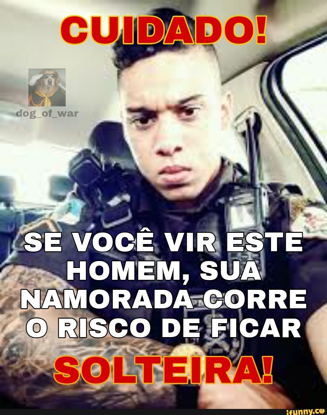 CUIDADO!
ZE
SE VOCE VIR ESTE
HOMEM, SUA NAMORADA CORRE O RISCO DE FICAR
SO LT: