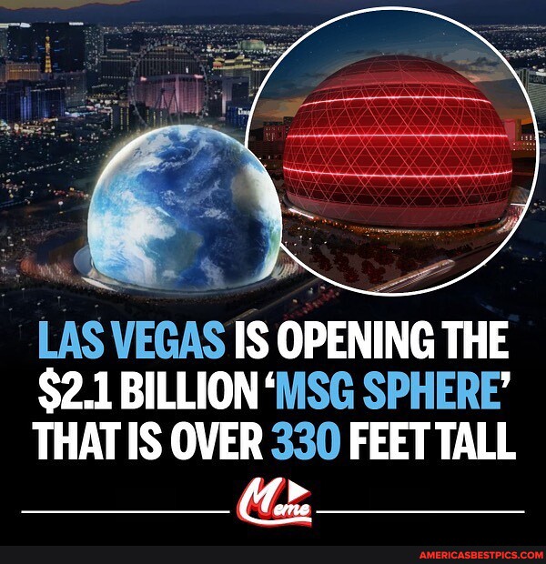 Las Vegas Unveils $2.2 Billion MSG Sphere: Taller Than Lady Liberty 