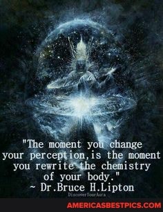 oment yolehange
your perc ,is the moment you rewrit cheistry
of your bod:
~ of H.Lipton