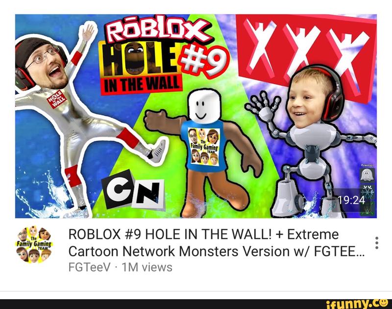 5 Lg Roblox 9 Hole In The Wall Extreme ªgº Cartoon Network Monsters Version W Fgtee Fgteev 1m Vxews Ifunny