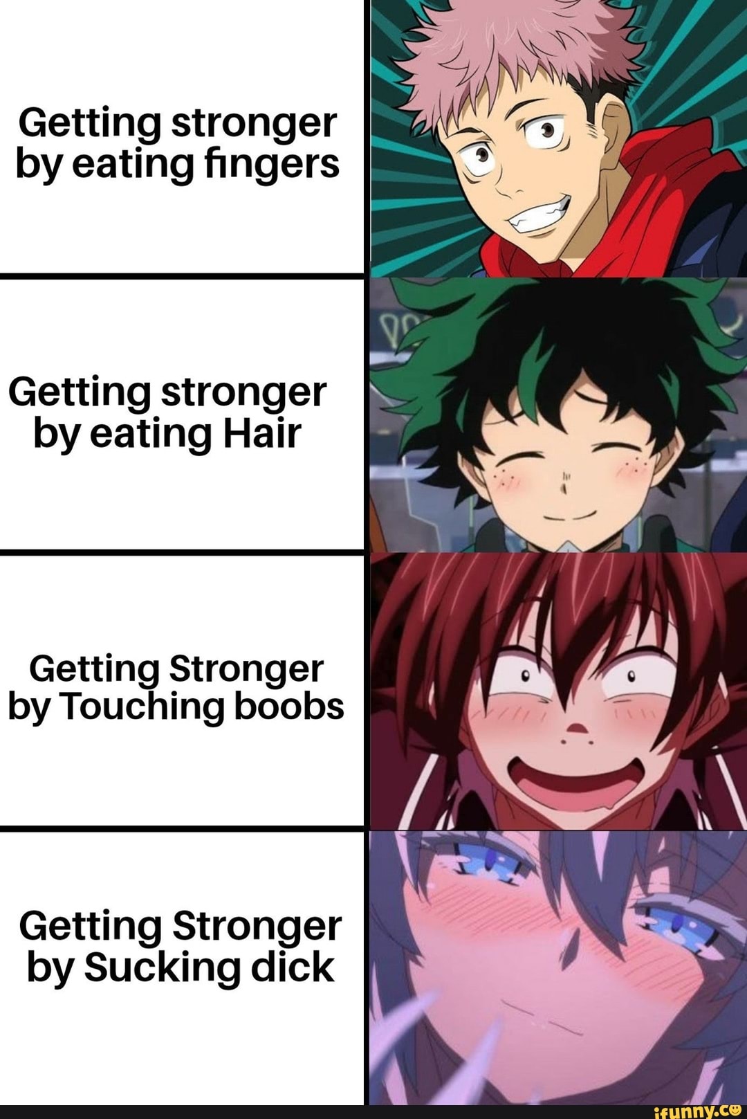 Getting stronger by eating fingers Getting stronger by eating Hair Getting  Stronger by Touching boobs I Getting Stronger by Sucking dick - iFunny