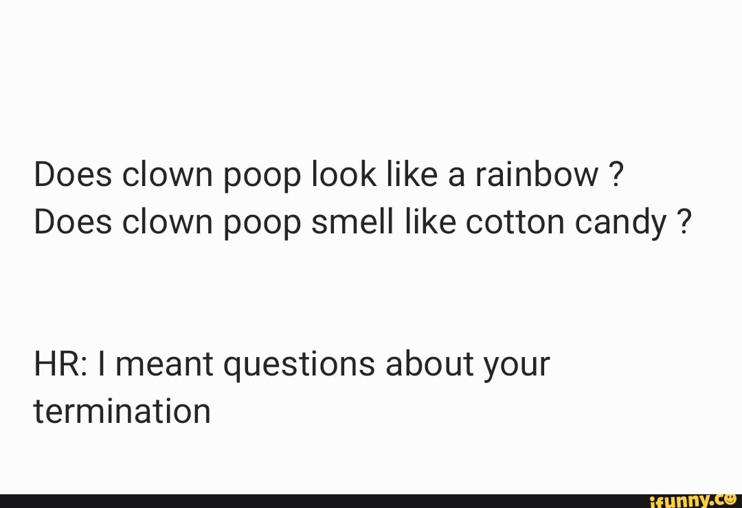 does-clown-poop-look-like-a-rainbow-does-clown-poop-smell-like-cotton