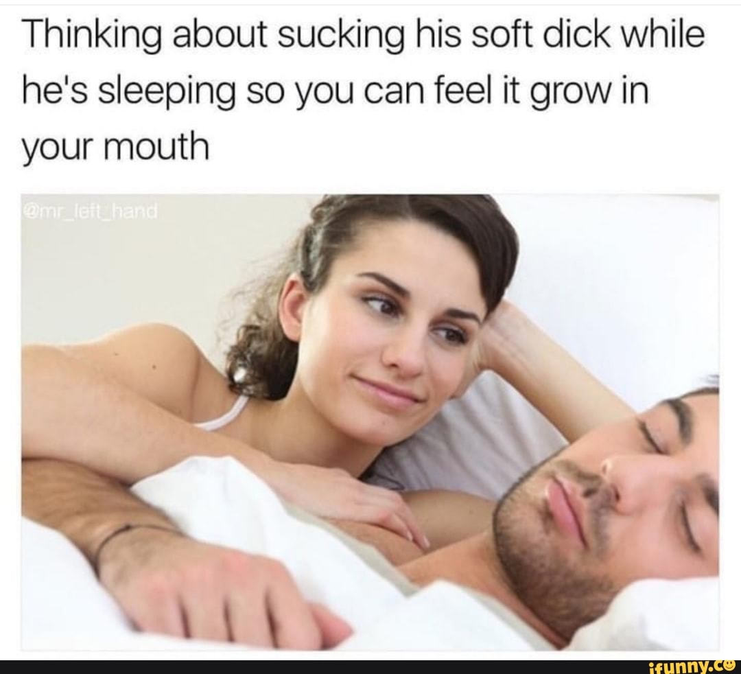 sucks dick while asleep