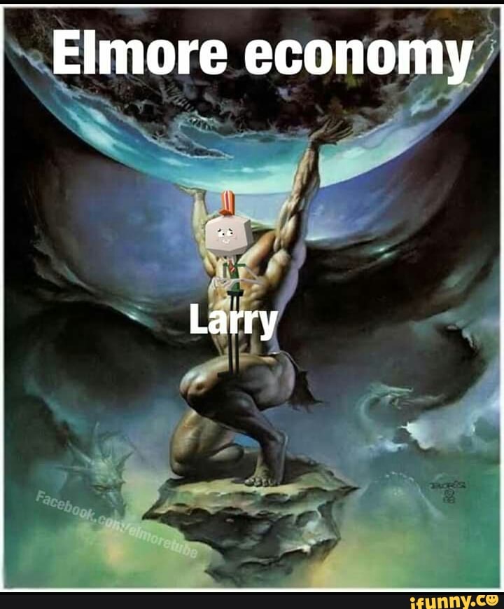 Elmore economy
Larry