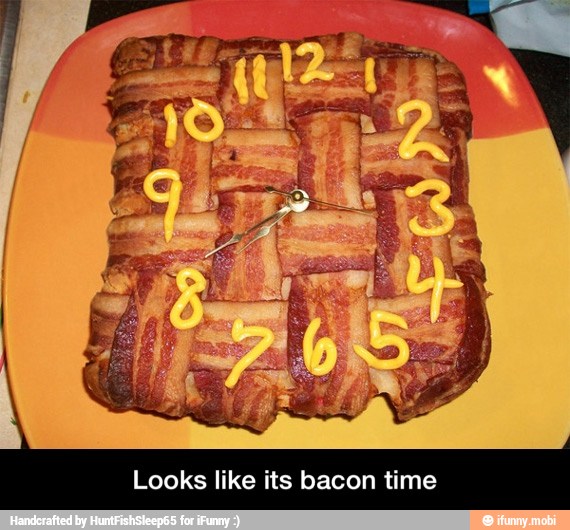 Looks like its bacon time