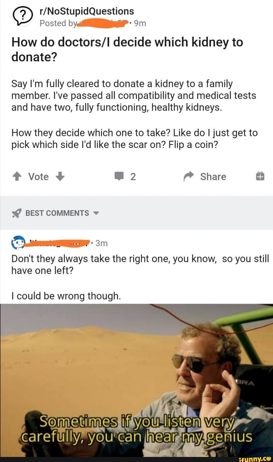 Posted How do decide which kidney to donate? Say I'm fully cleared to