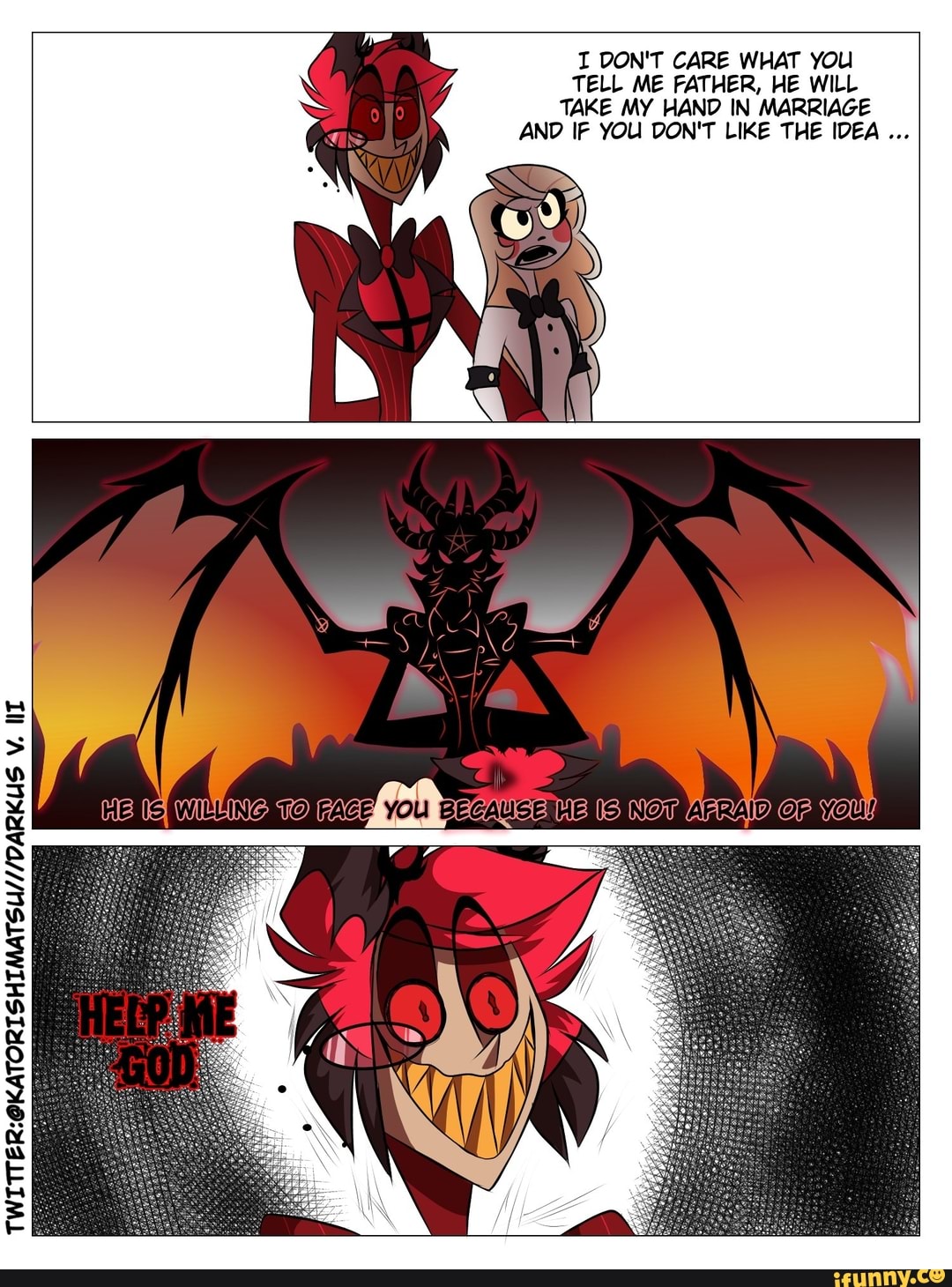 I Don T Care What You Tell Me Father He Will Take My Hand In Marriage And If You Don T Like The Idea Si He