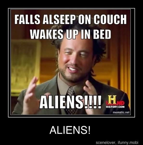 FALLS ALSEEP ON COUCH ALIEN sin a ALIENS! - ALIENS! - )