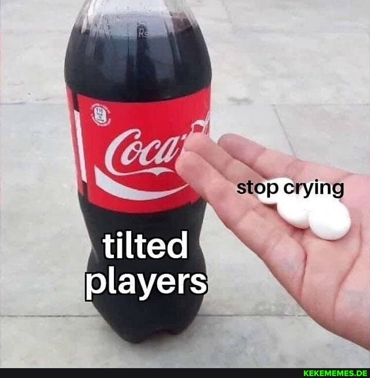 stop crying tilted players
