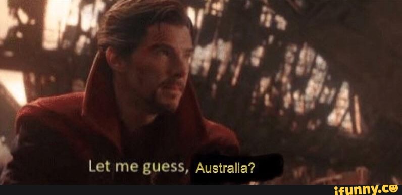 Let me Australia? )
