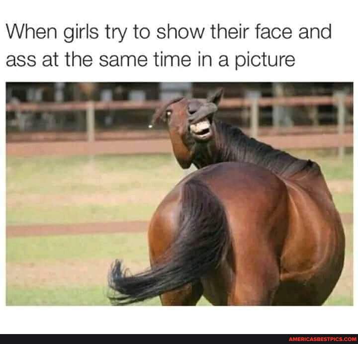 When girls try to show their face and ass at the same time in picture ...