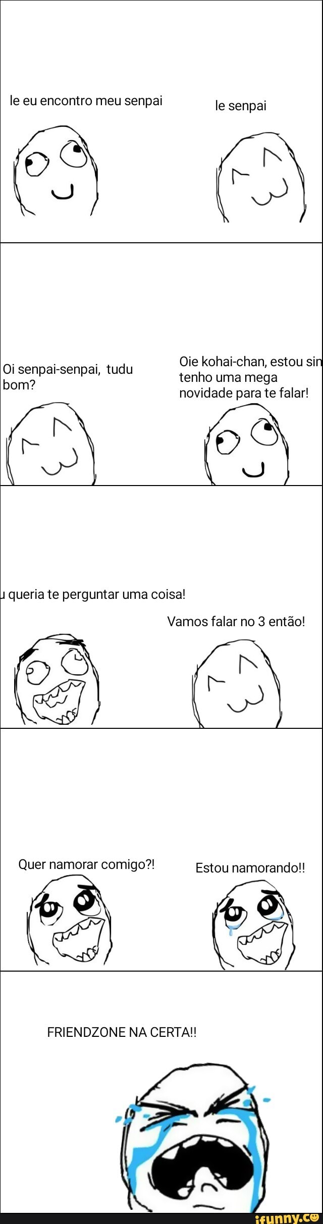 tenho uma mega
novidade para te falar!
1 queria te perguntar uma coisa!
Oi senpai-senpai, tudu
Vamos falar no 3 então!