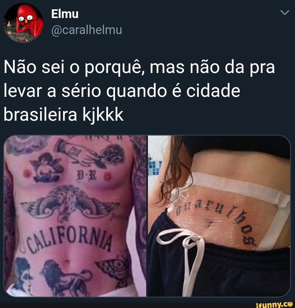 Não sei o porquê, mas não da pra
levar a sério quando é cidade
brasileira kjkkk
