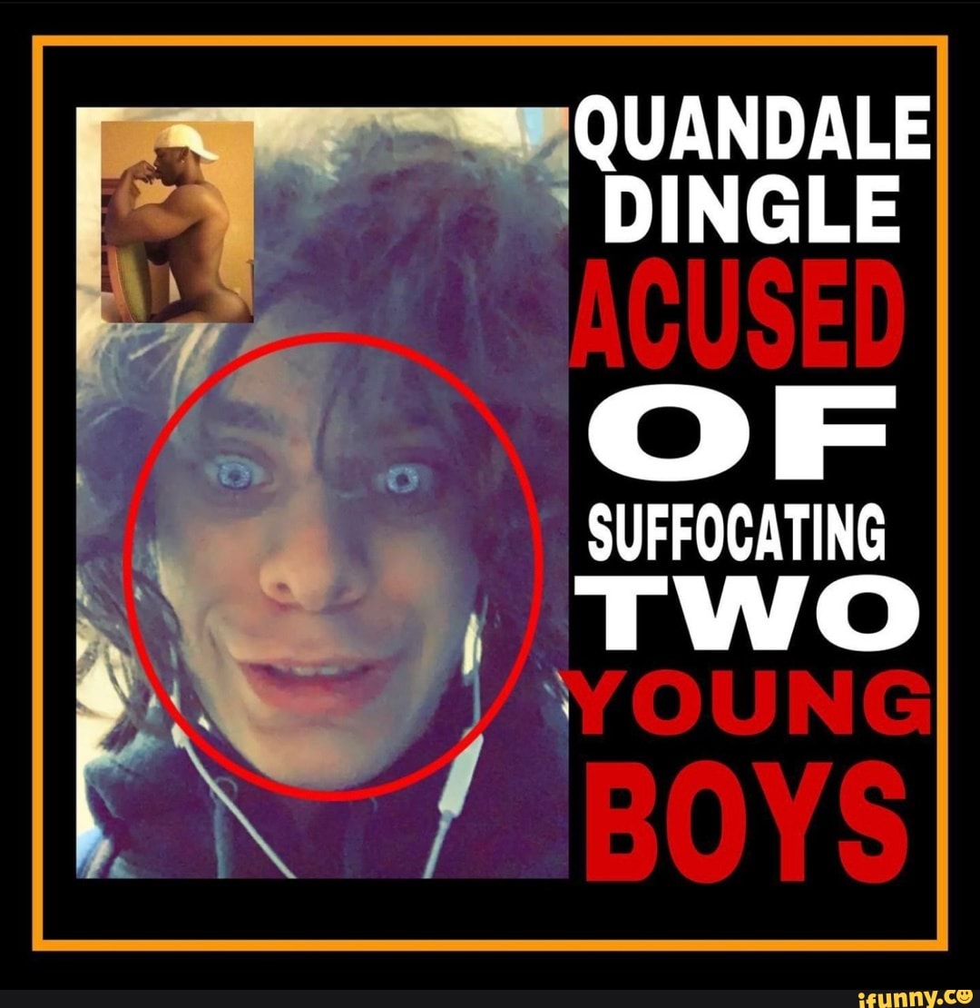 QUANDALE DINGLE OF SUFFOCATING TwO iFunny Brazil