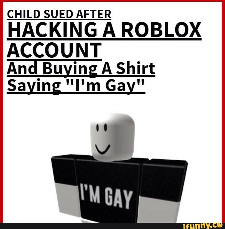 Child Sued After Hacking A Roblox Account And Buying A Shirt