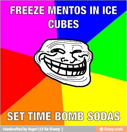 FREEZE MENTOS IN ICE
BOMBISODAS)