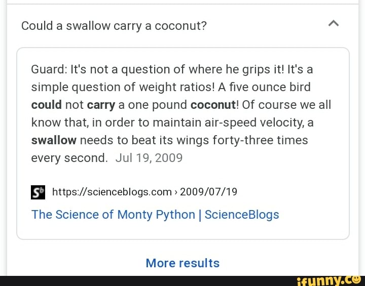 Could a swallow carry a coconut? A Guard It's not a