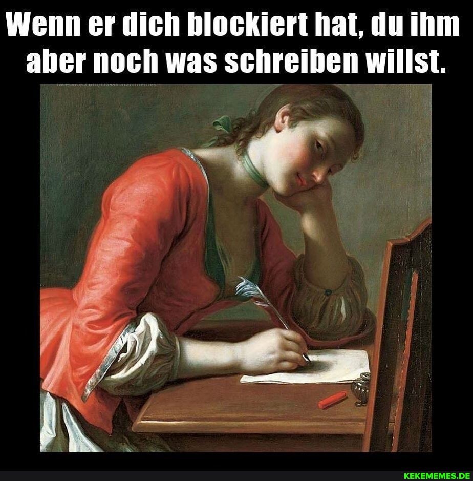Wenn er dich blockiert hat, du ihm aber noch was schreiben willst.