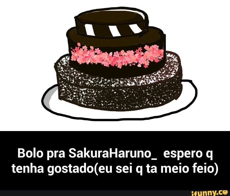 Bolo pra SakuraHaruno_ espero q
tenha gostado(eu sei q ta meio feio) - Bolo pra SakuraHaruno_ espero q tenha gostado(eu sei q ta meio feio)