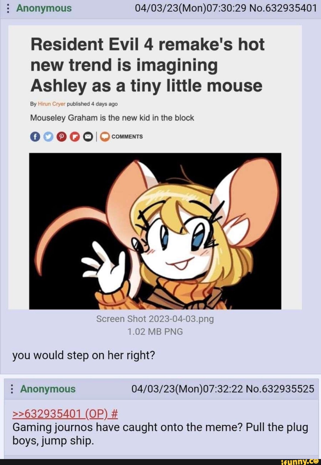 Mora What if you booted up resident evil 4 remake and Ashley was just a  tiny mouse, what would you do. LOT SORE BARE HELP Me LEN AM - WE - iFunny