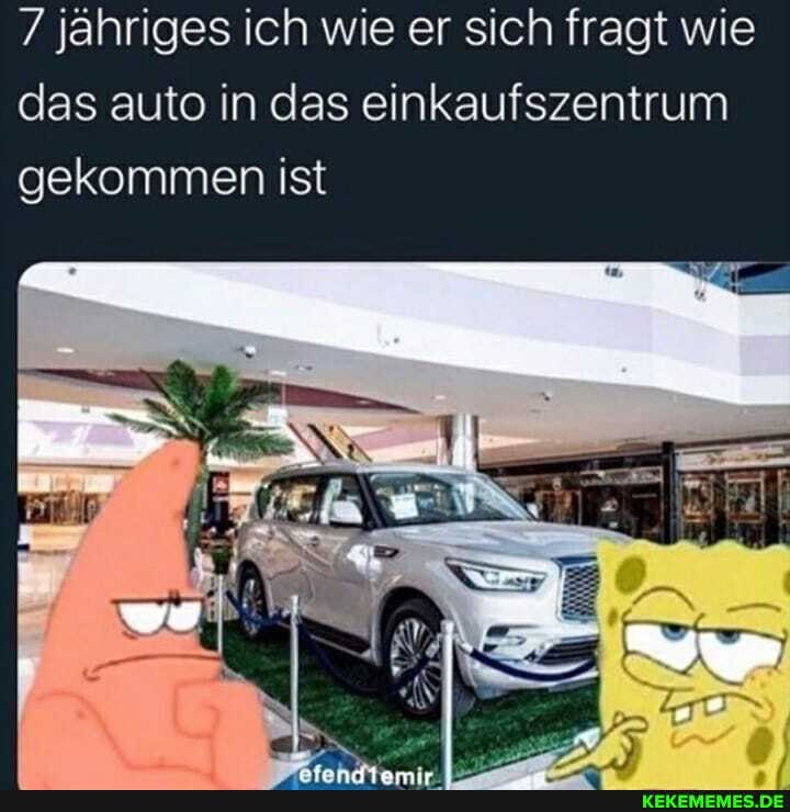 7 jähriges ich wie er sich fragt wie das auto in das einkaufszentrum gekommen ist