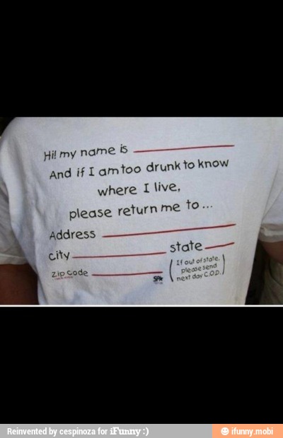 Hil my
name
too drunk to know
And if lam
where 1 live,
please
city