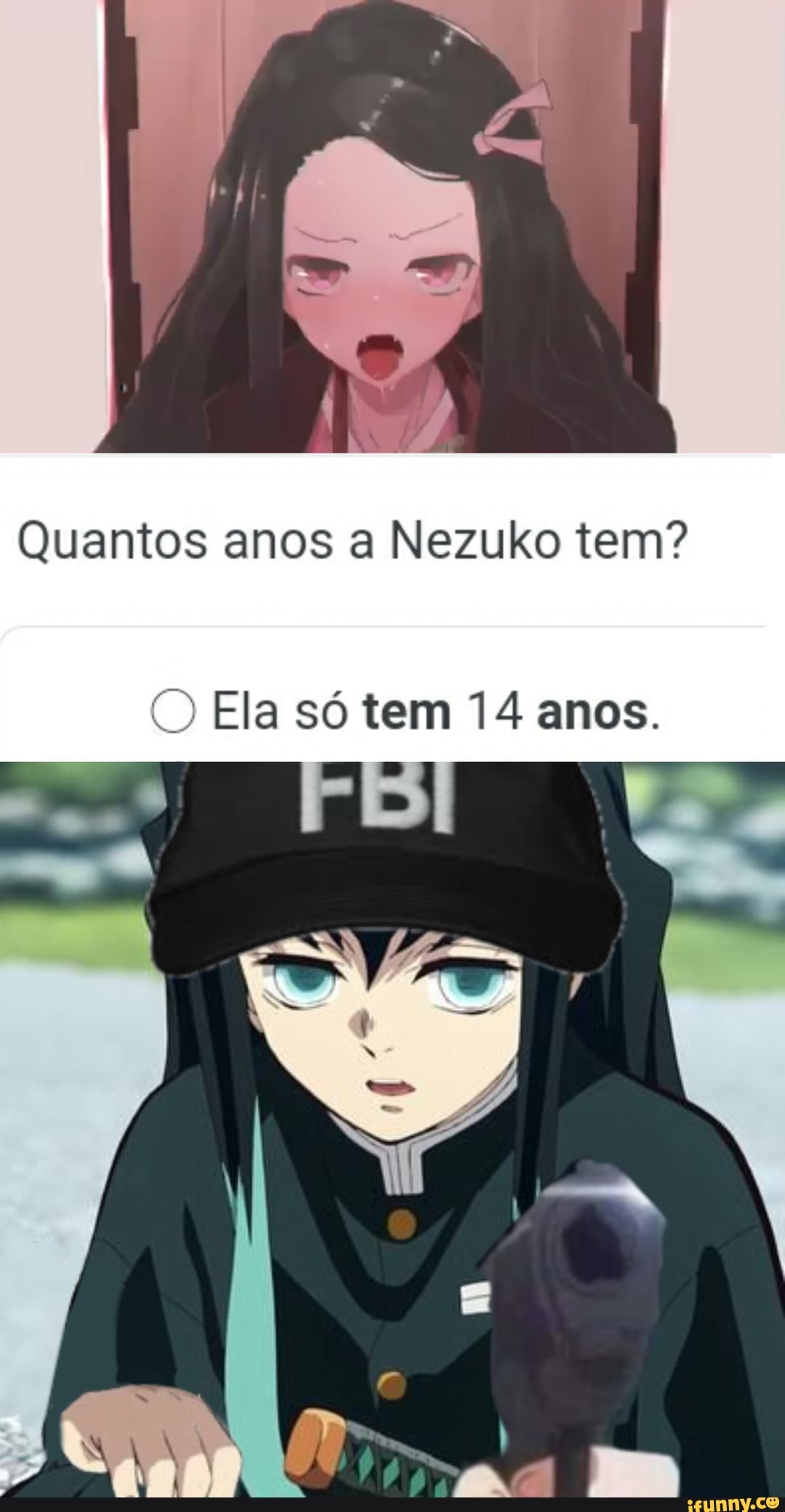 No Quantos anos a Nezuko tem? O Ela só tem 14 anos. iFunny Brazil No Quantos anos a Nezuko tem? O Ela só tem 14 anos. iFunny Brazil