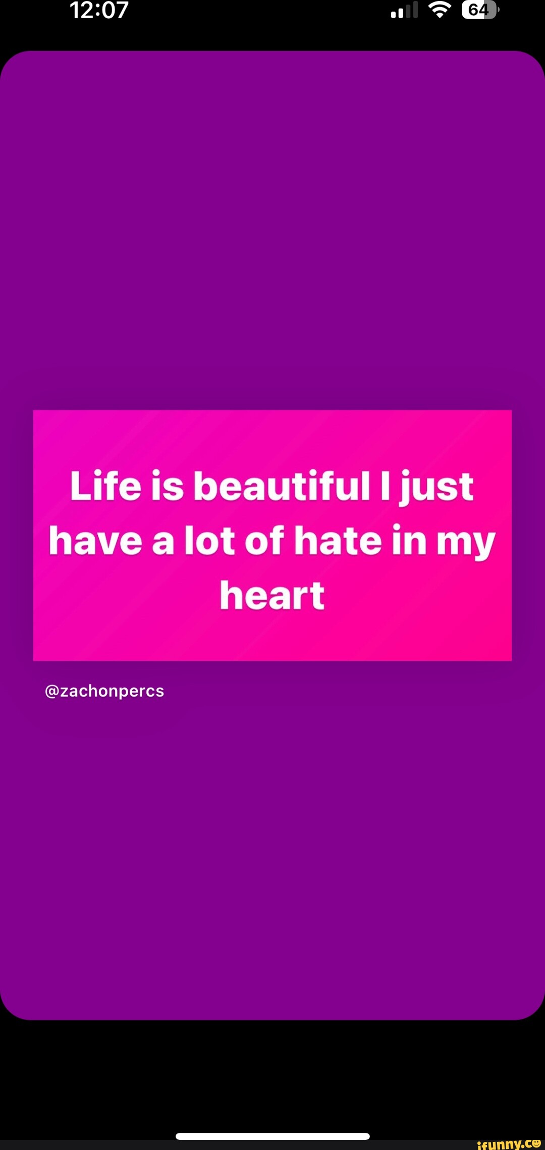 life-is-beautiful-i-just-have-a-lot-of-hate-in-my-heart-zachonpercs