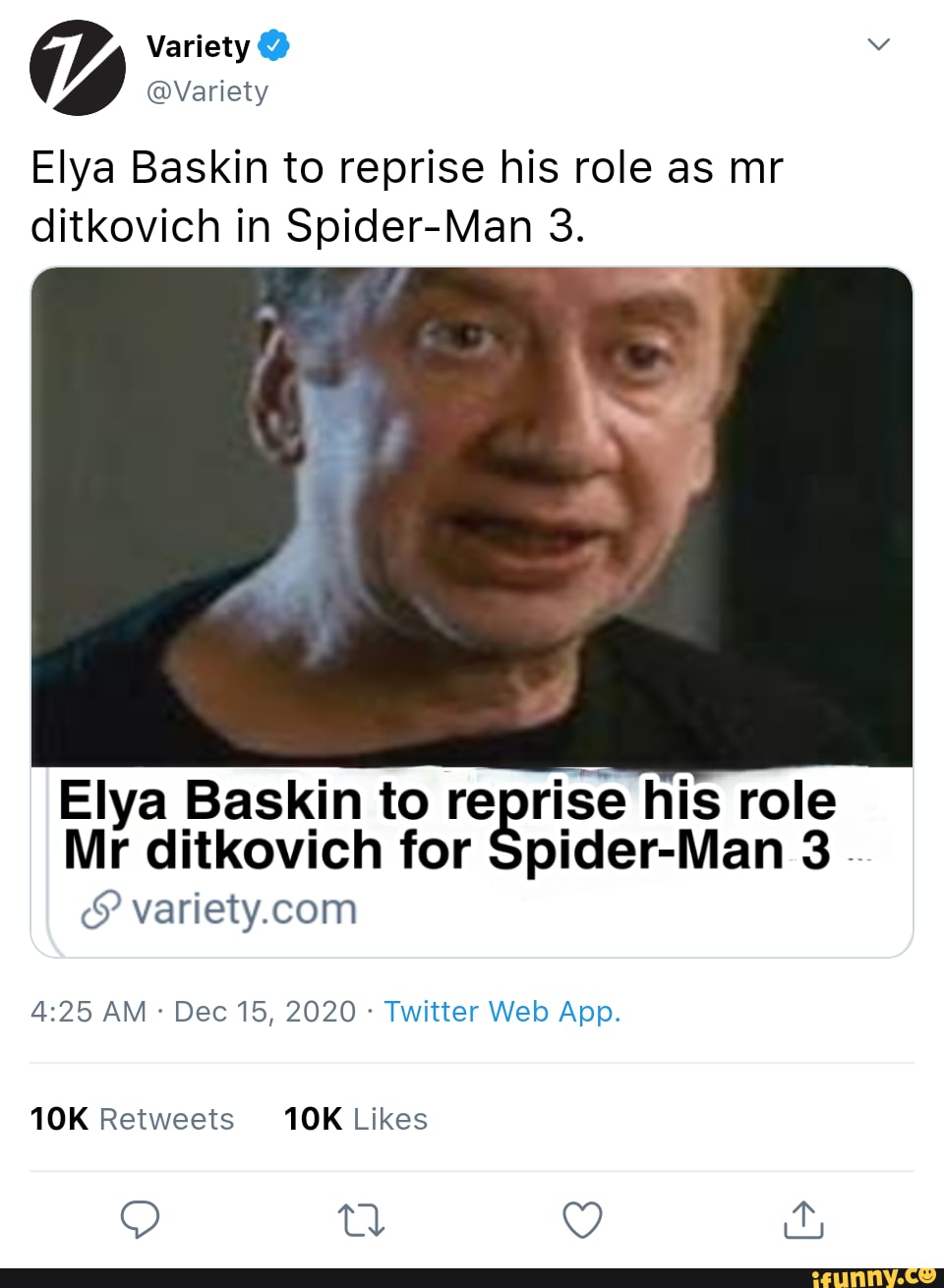 Variety @ @Variety Elya Baskin to reprise his role as mr ditkovich in  Spider-Man 3. Elya