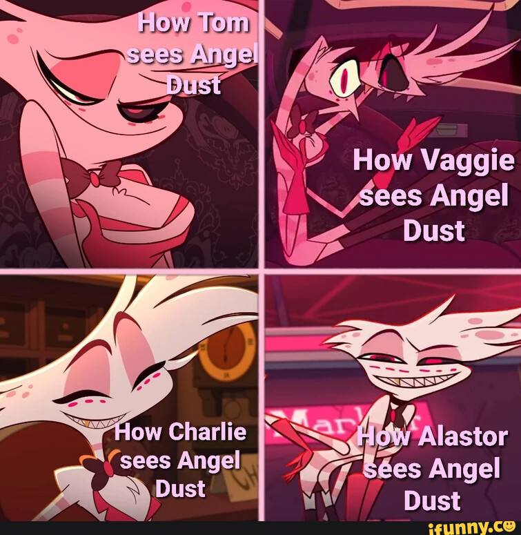 Tom I How Waggie es Angel Dust Alastor Charlie (sees Angel Dust Angel ...