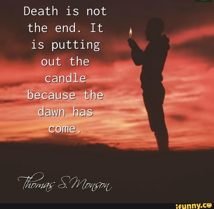 Death is not