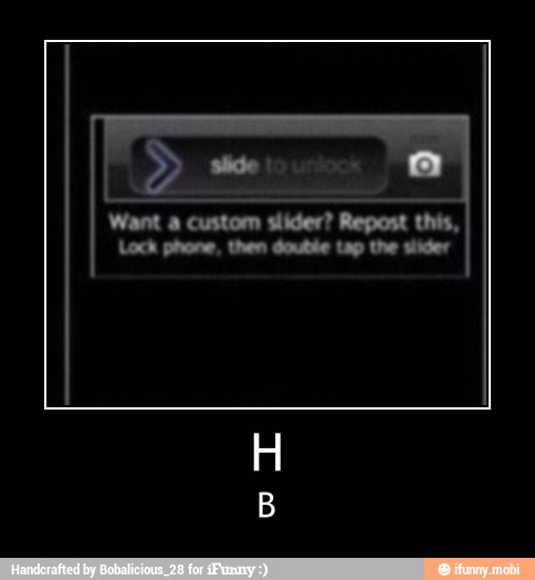 Want a custom slider? Repost this,
Loch phone. then double tap the sider - H
B