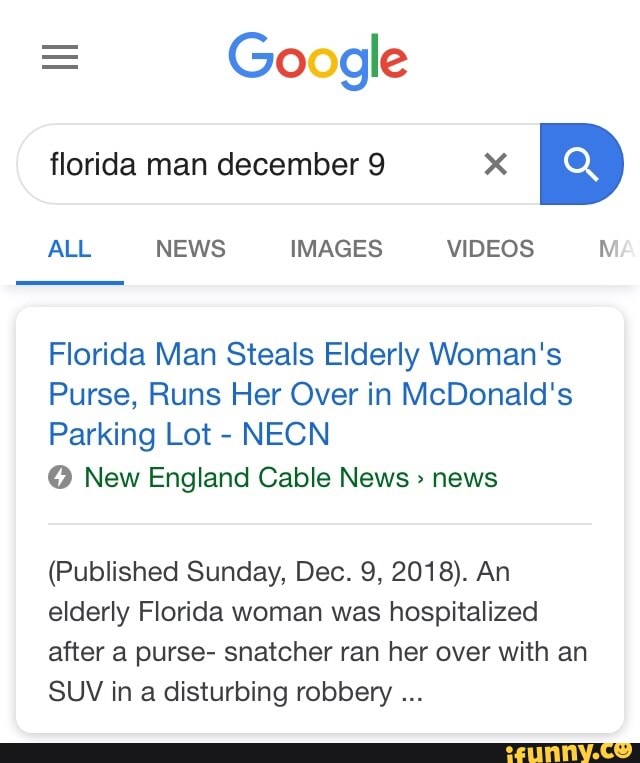 Florida man december 9 )( Florida Man Steals Elderly Woman's Purse