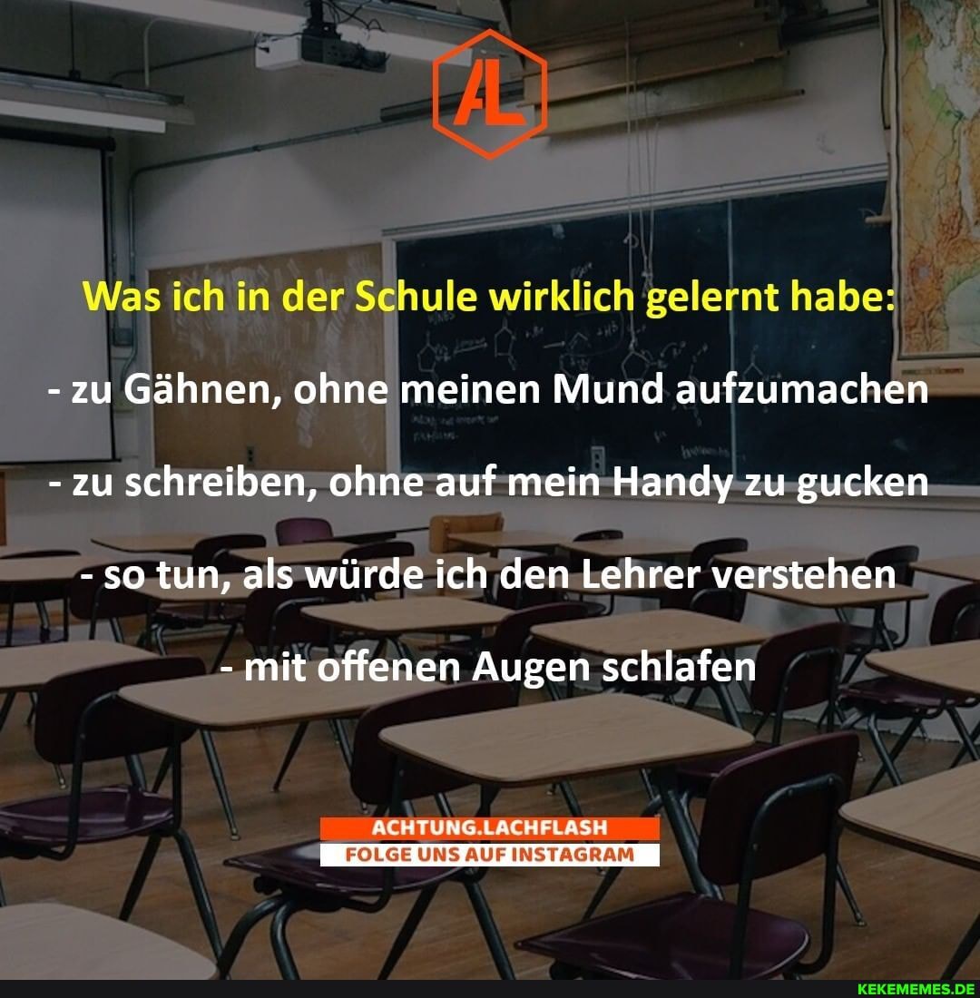 Habe! ich in der Schule zu Gähnen, ohne meinen Mund aufzumachen zu schreiben, ohne auf mein