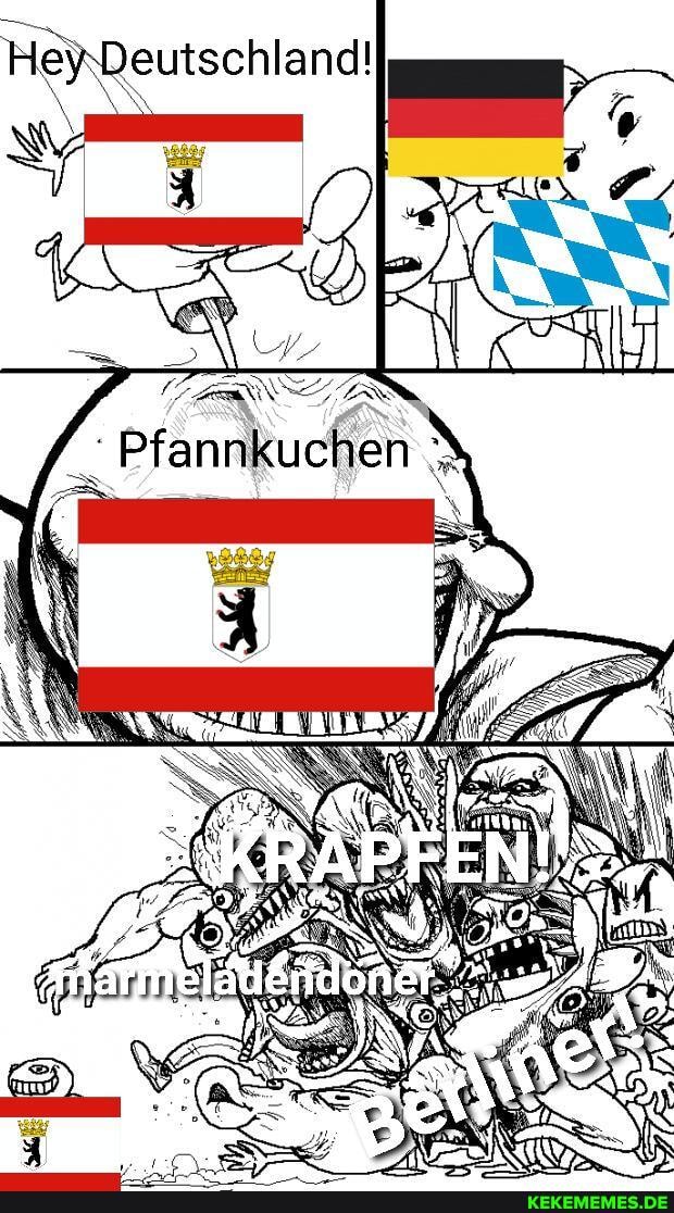 Deutschland!
Pfannkuchen