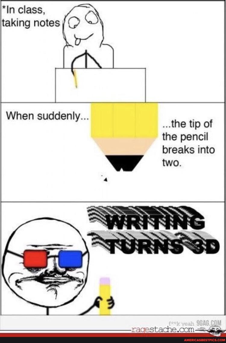 *In class,
taking notes
When suddenly...
...the tip of the pencil breaks into two.
rancoctaches com_-= 22...