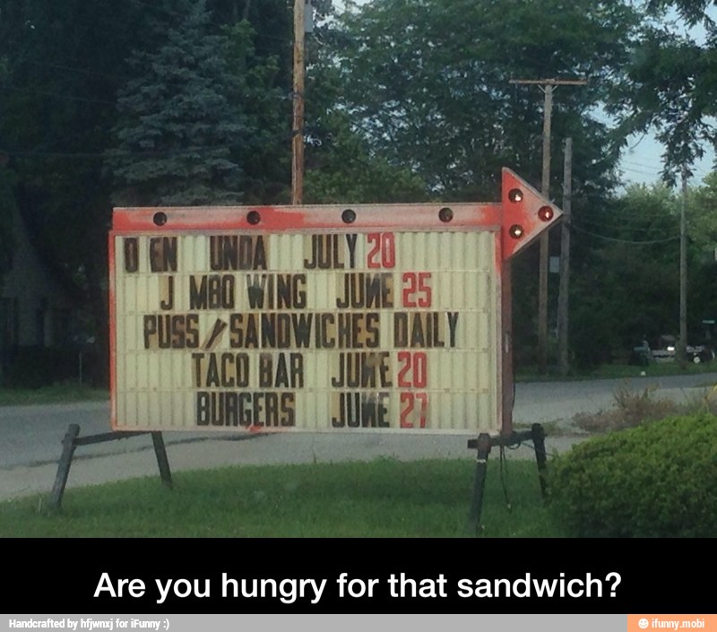 Are you hungry for that sandwich? - Are you hungry for that sandwich?