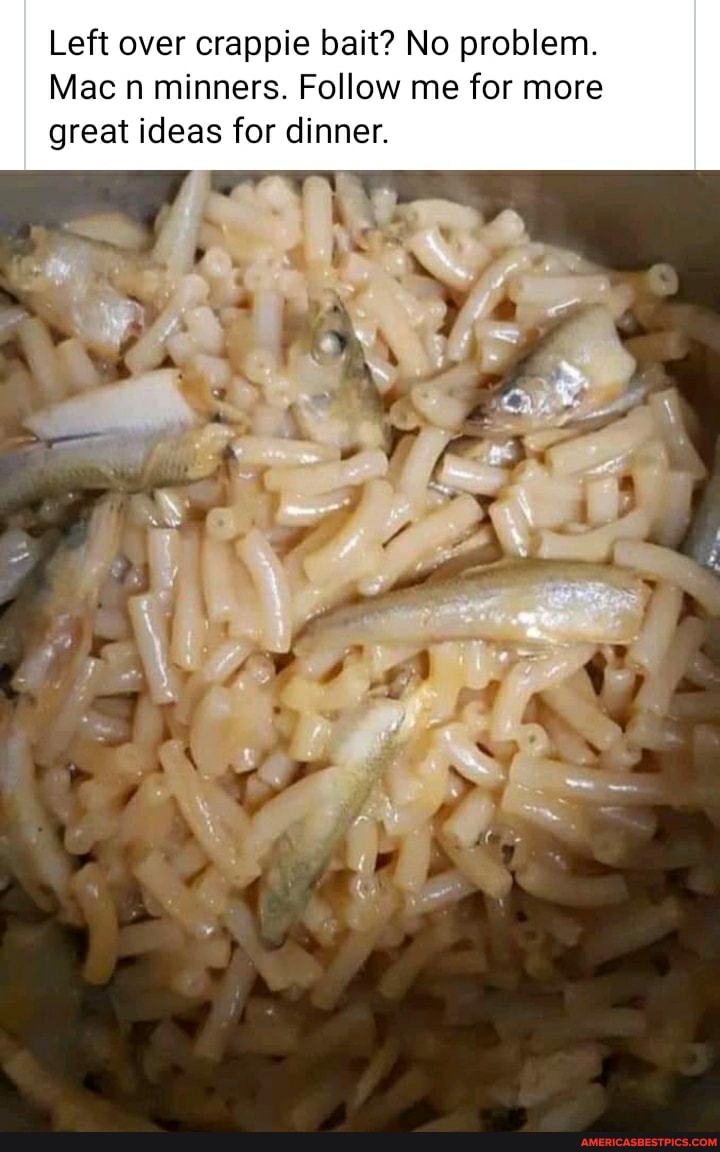 Left over crappie bait? No problem.
Mac nminners. Follow me for more great ideas for dinner.