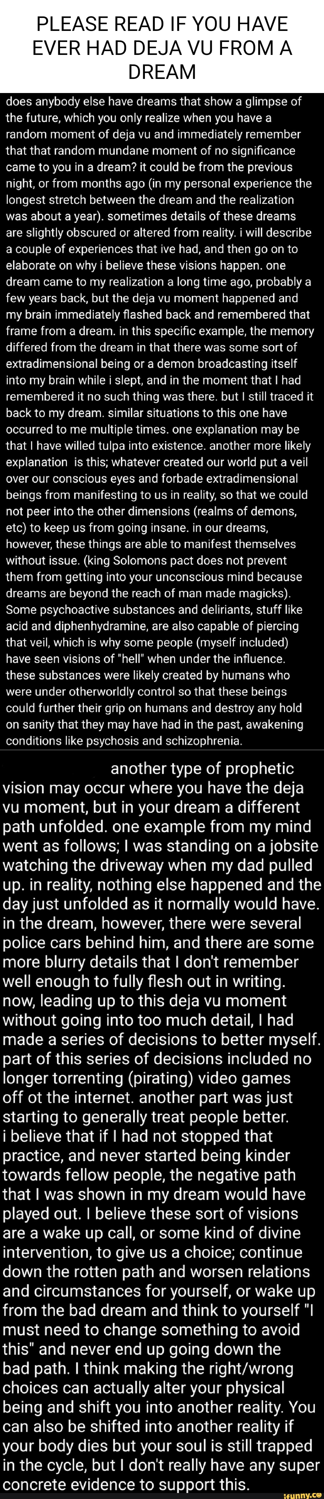 PLEASE READ IF YOU HAVE EVER HAD DEJA VU FROM A DREAM does anybody else