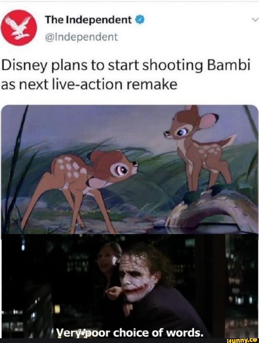 Disney plans to start shooting Bambi
as next live-action remake Veryipoor choice of words.