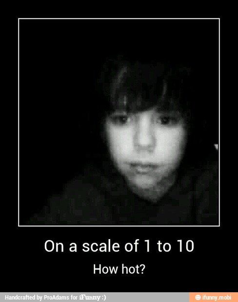 On a scale of 1 to 10 - On a scale of 1 to 10
How hot?