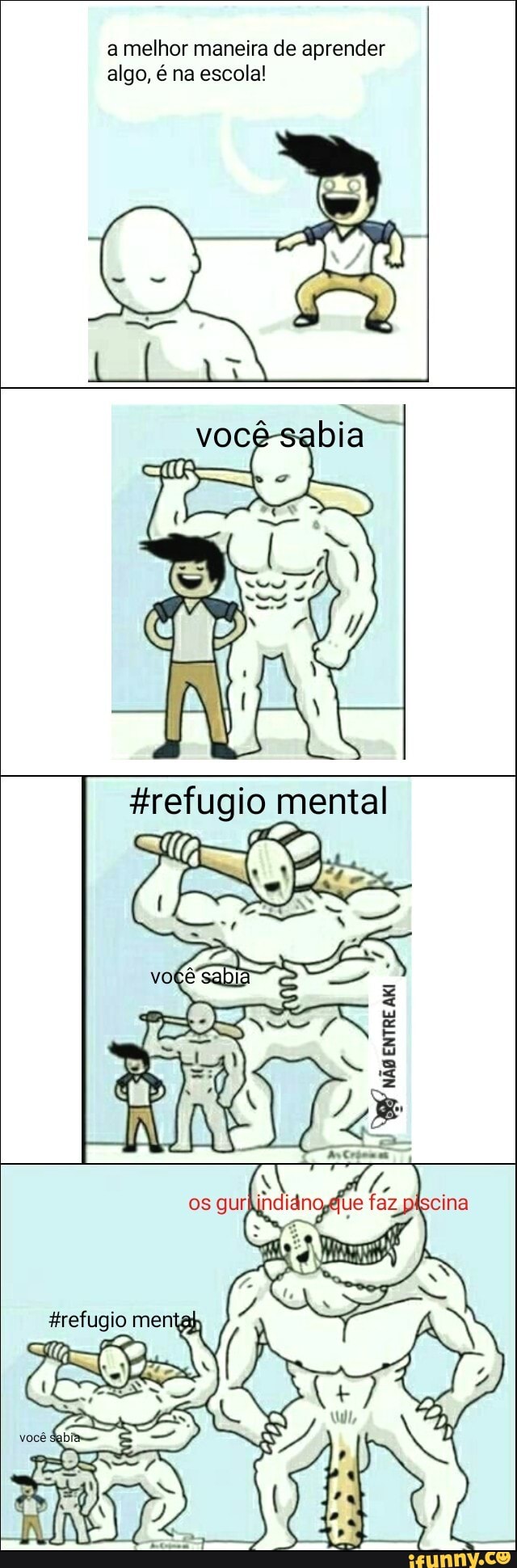 a melhor maneira de aprender
algo, é na escola!