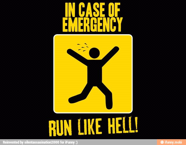 WERE
RUN LIKE HELL!