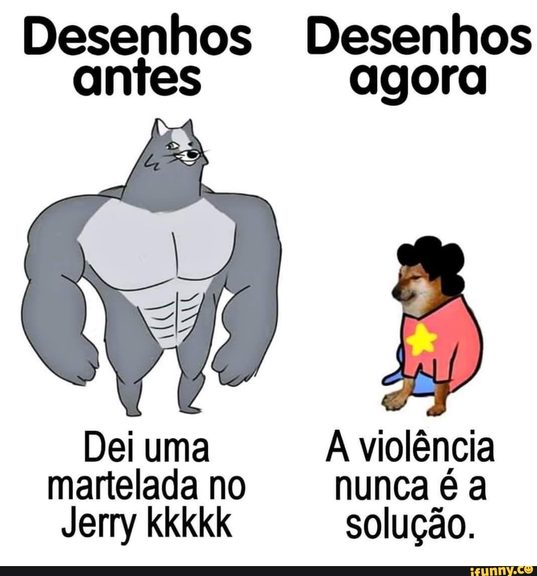 Desenhos Desenhos
Dei uma À violência
martelada no nunca é a