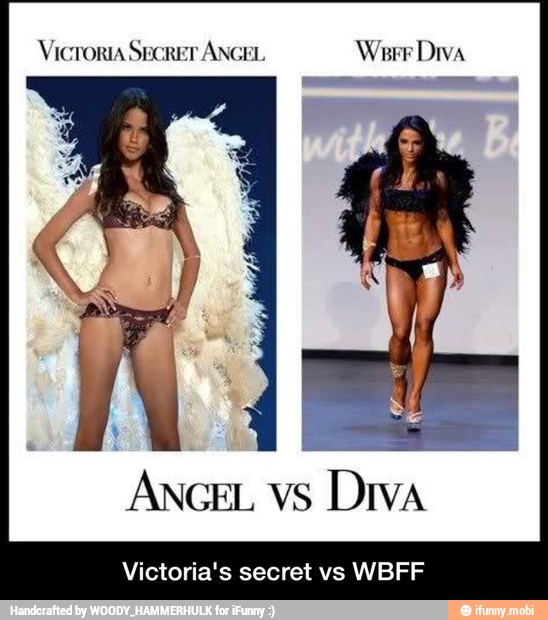 ANGEL vs Diva
Victoria's secret vs WBFF - Victoria's secret vs WBFF