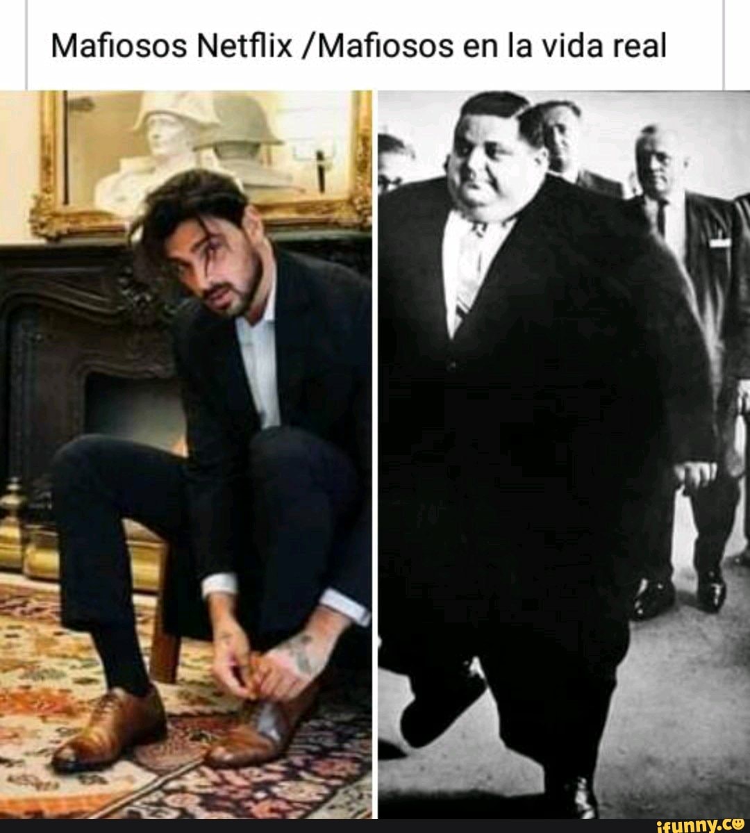 Mafiosos Netflix /Mafiosos en la vida real