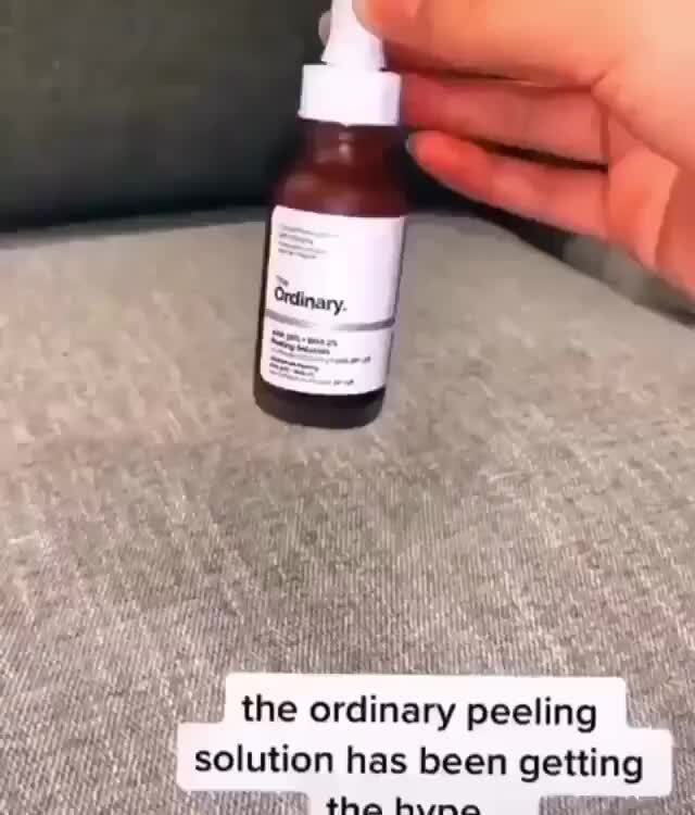 The ordinary peeling in solution has been getting - )