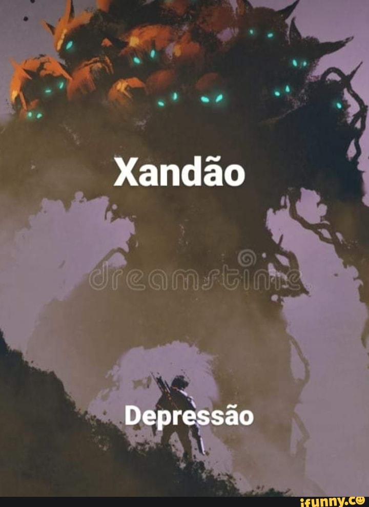 Xandao
Depressão