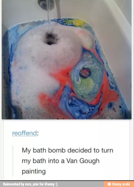 My bath bomb decided to turn
my bath into a Van Gough
painting